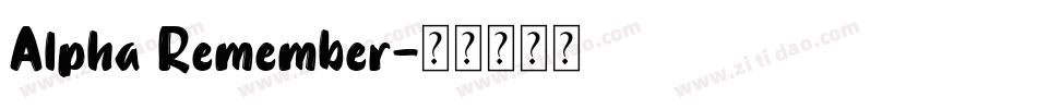 Alpha Remember字体转换